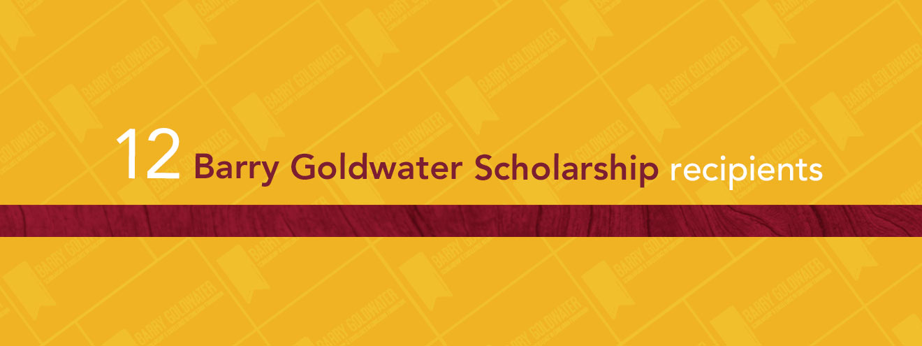 Infographic stating: 12 Barry Goldwater Scholarship recipients
