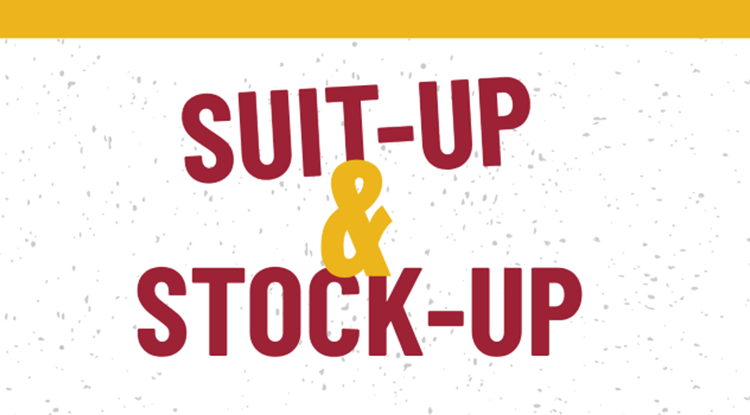 Suit-Up and Stock-Up Drive