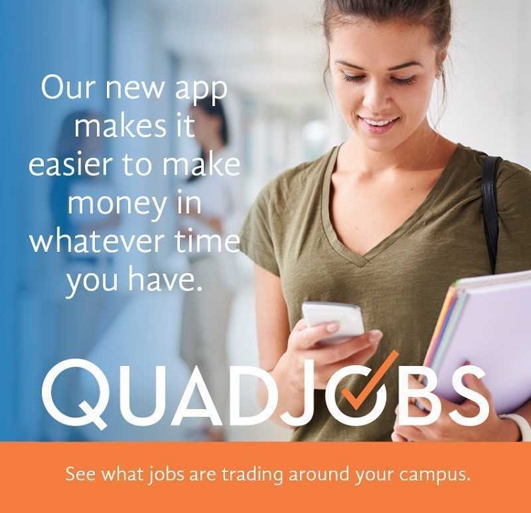 QuadJobs Student Job App - Our neew app makes it easier to make money in whatever time you have. See what jobs are trading around your campus.