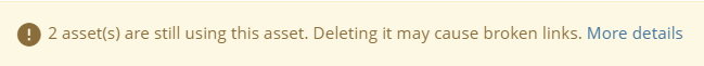 Warning notice that assets are still using this asset, with a link for more details