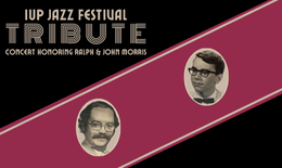 IUP Jazz Honors Brothers in Tribute for Annual Jazz Festival Concert