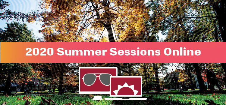 2020 Summer Sessions Online 2020 Summer Sessions Online