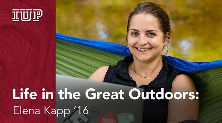 Photo of a woman smiling with the words Life in the Great Outdoors: Elena Kapp ’16 overtop
