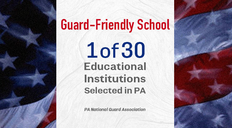 An American flag backdrop with text stating Guard-Friendly School, 1 of 30 Educational Institutions Selected in PA, PA National Guard Association