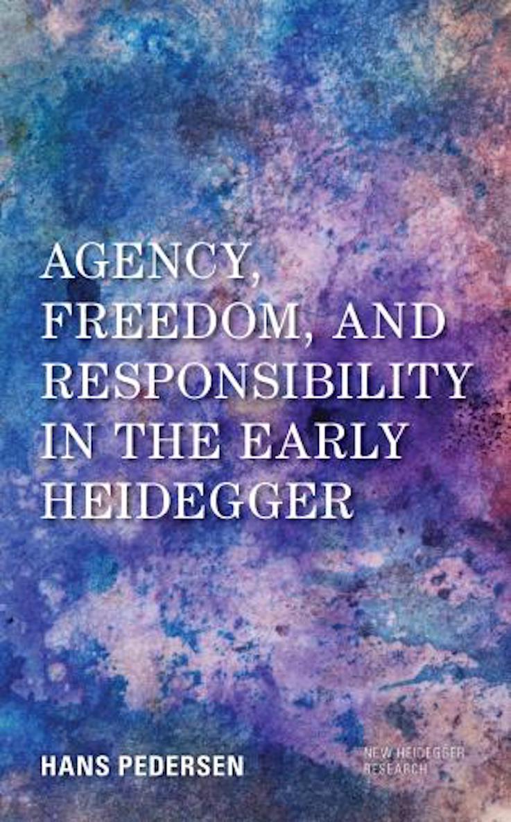 Cover of "Agency, Freedom, and Responsibility in the Early Heidegger"