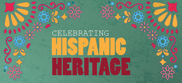 Celebrating Hispanic Heritage