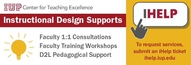 Instructional Design supports offered by the Center for Teaching Excellence