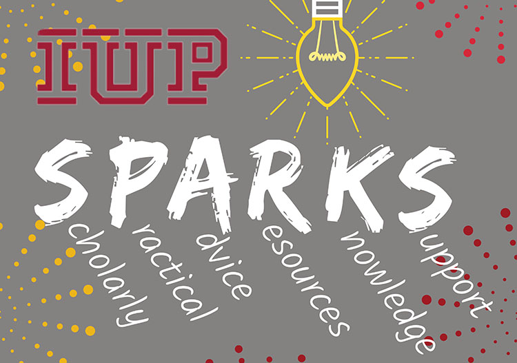IUP SPARKS, acronym for Scholarly, Practice, Advice, Knowledge, and Resources