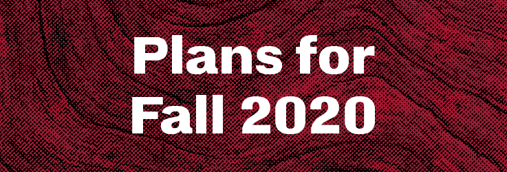 Update on Fall 2020 Plans 2020 IUP News IUP Now IUP