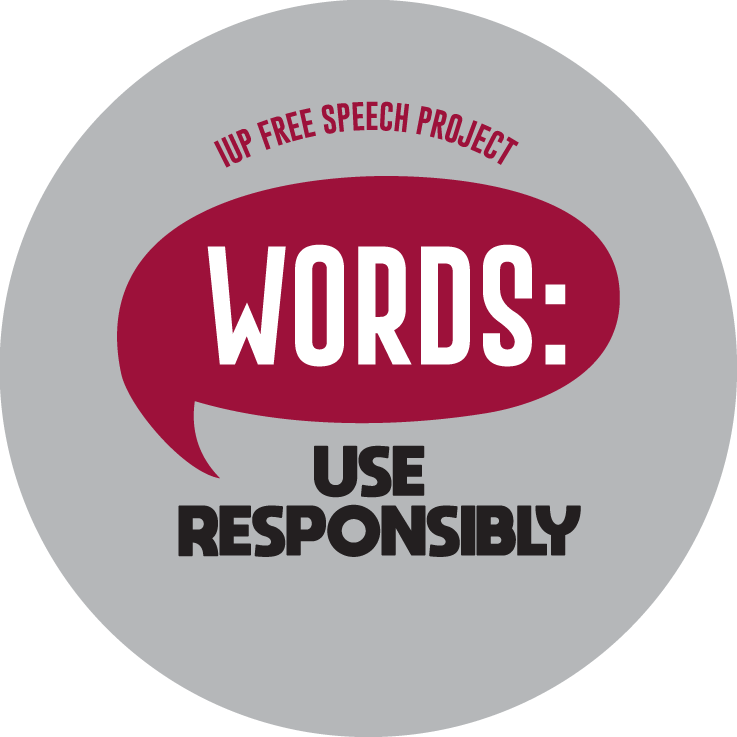 IUP Free Speech Project -- Words: Use responsibly