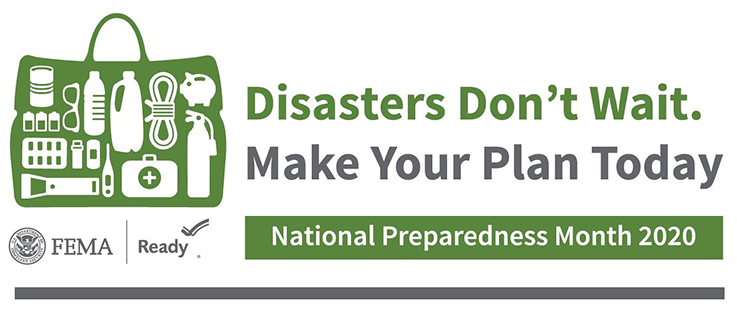 Disasters don't wait. Make your plan today. National Preparedness Month 2020
