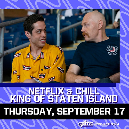Netflix and Chill King of Staten Island Thursday, September 17